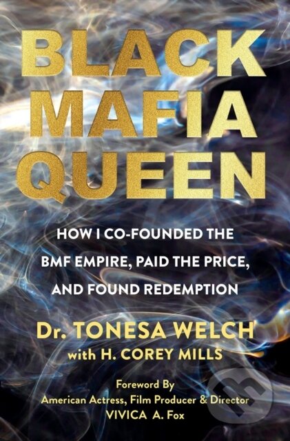 Kniha: Black Mafia Queen (Harold Corey Mills a Tonesa Welch). Kensington Publishing Corporation, 2026 Kniha: Black Mafia Queen (Harold Corey Mills a Tonesa Welch). Kensington Publishing Corporation, 2026