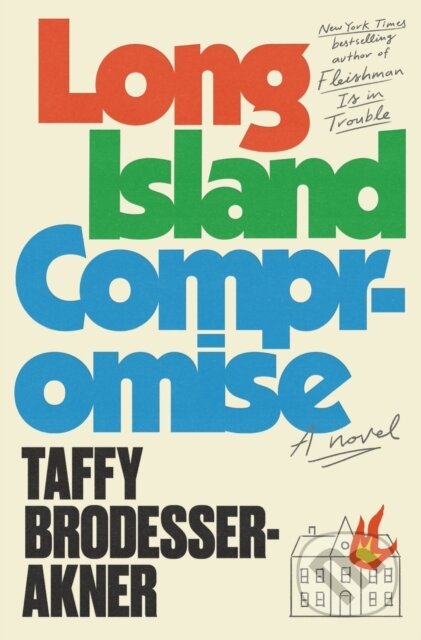 Kniha: Long Island Compromise (Taffy Brodesser-Akner). Random House, 2025 Kniha: Long Island Compromise (Taffy Brodesser-Akner). Random House, 2025