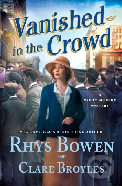 Kniha: Vanished in the Crowd (Clare Broyles a Rhys Bowen). Minotaur Books, 2026 Kniha: Vanished in the Crowd (Clare Broyles a Rhys Bowen). Minotaur Books, 2026