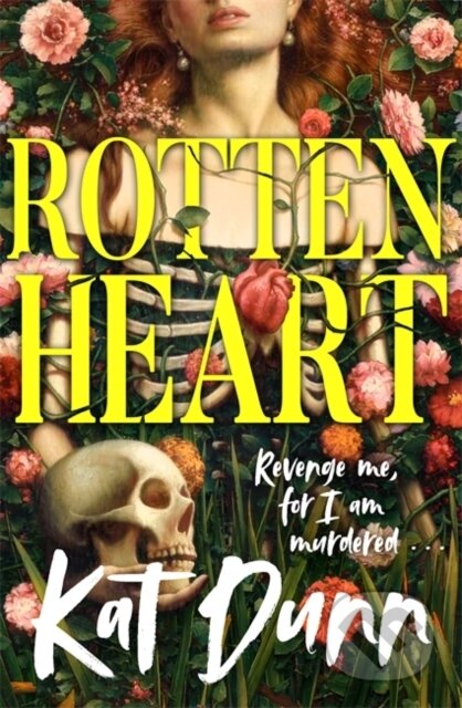 Kniha: Rottenheart (Kat Dunn). Manilla Press, 2026 Kniha: Rottenheart (Kat Dunn). Manilla Press, 2026