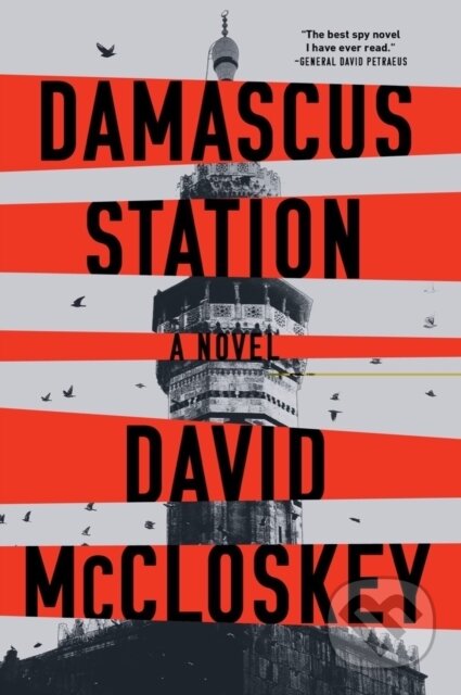 Kniha: Damascus Station (David Mccloskey). W. W. Norton & Company, 2022 Kniha: Damascus Station (David Mccloskey). W. W. Norton & Company, 2022