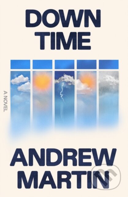 Kniha: Down Time (Andrew Martin). Farrar, Straus and Giroux, 2026 Kniha: Down Time (Andrew Martin). Farrar, Straus and Giroux, 2026
