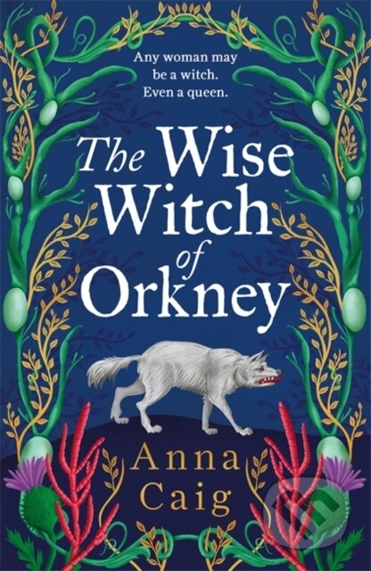 Kniha: The Wise Witch of Orkney (Anna Caig). Black and White, 2026 Kniha: The Wise Witch of Orkney (Anna Caig). Black and White, 2026