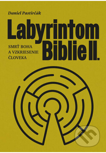 Kniha: Labyrintom Biblie II. (Daniel Pastirčák). Na každom záleží, 2026 Kniha: Labyrintom Biblie II. (Daniel Pastirčák). Na každom záleží, 2026