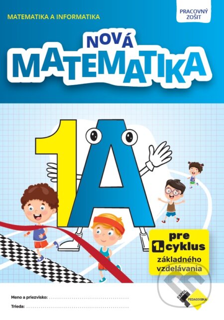 Kniha: Nová matematika 1 Pracovný zošit - A (Yeap Ban Har). Expol Pedagogika, 2026 Kniha: Nová matematika 1 Pracovný zošit - A (Yeap Ban Har). Expol Pedagogika, 2026