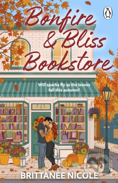 Kniha: Bonfire and Bliss Bookstore (Brittanee Nicole). Cornerstone, 2026 Kniha: Bonfire and Bliss Bookstore (Brittanee Nicole). Cornerstone, 2026