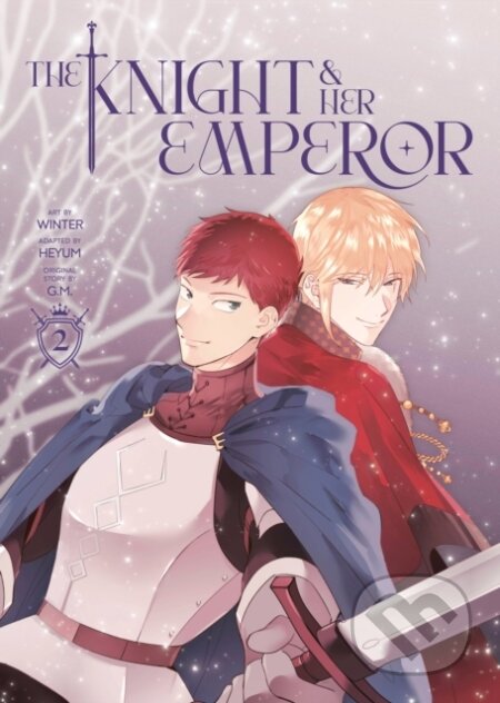 Kniha: The Knight and Her Emperor, Volume 2 (G.M.). Cornerstone, 2026 Kniha: The Knight and Her Emperor, Volume 2 (G.M.). Cornerstone, 2026