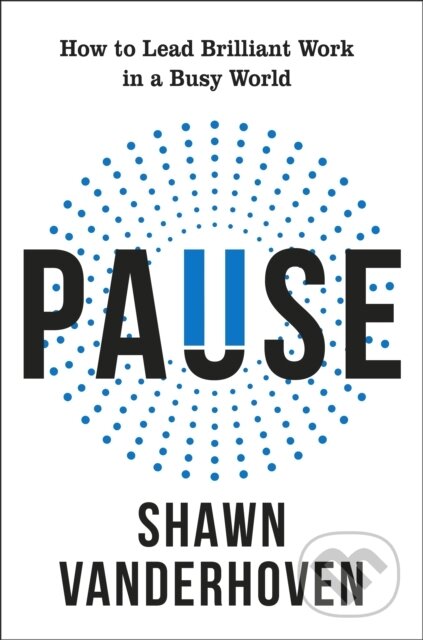 Kniha: Pause (Shawn Vanderhoven). Transworld, 2026 Kniha: Pause (Shawn Vanderhoven). Transworld, 2026