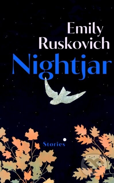 Kniha: Nightjar (Emily Ruskovich). Vintage, 2026 Kniha: Nightjar (Emily Ruskovich). Vintage, 2026