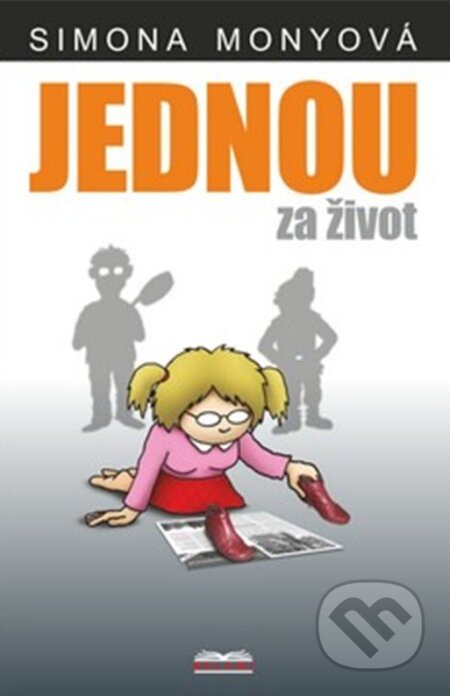 Kniha: Jednou za život (Simona Monyová). Belami, 2026 Kniha: Jednou za život (Simona Monyová). Belami, 2026