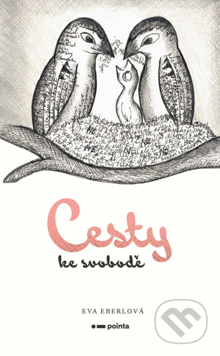 E-kniha: Cesty ke svobodě (Eva Eberlová). Pointa, 2026 E-kniha: Cesty ke svobodě (Eva Eberlová). Pointa, 2026