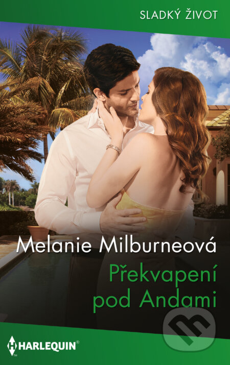 E-kniha: Překvapení pod Andami (Melanie Milburne). HarperCollins, 2026 E-kniha: Překvapení pod Andami (Melanie Milburne). HarperCollins, 2026