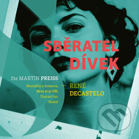 Audiokniha: Sběratel dívek (René Decastelo). Cosmopolis, 2026 Audiokniha: Sběratel dívek (René Decastelo). Cosmopolis, 2026