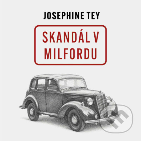 Audiokniha: Skandál v Milfordu (Josephine Tey). Tympanum, 2026 Audiokniha: Skandál v Milfordu (Josephine Tey). Tympanum, 2026