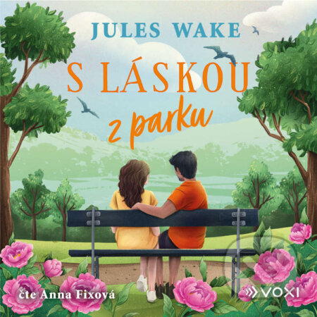 Audiokniha: S láskou z parku (Jules Wake). Voxi, 2026 Audiokniha: S láskou z parku (Jules Wake). Voxi, 2026