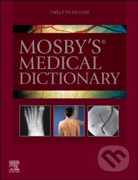 Kniha: Mosby's Medical Dictionary (Marie T., EdD, RN a FAAN O'Toole). Churchill Livingstone, 2026 Kniha: Mosby's Medical Dictionary (Marie T., EdD, RN a FAAN O'Toole). Churchill Livingstone, 2026