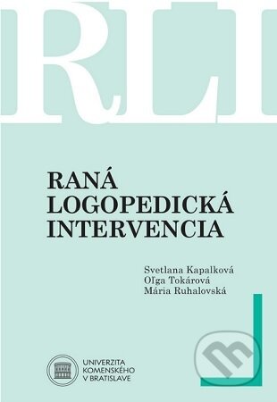 Kniha: Raná logopedická intervencia (Svetlana Kapalková). Univerzita Komenského Bratislava, 2025 Kniha: Raná logopedická intervencia (Svetlana Kapalková). Univerzita Komenského Bratislava, 2025