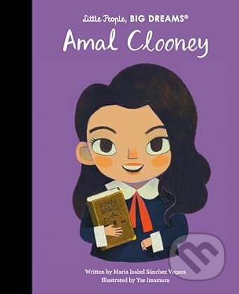 Kniha: Amal Clooney (Maria Isabel Sanchez Vegara). Quarto, 2026 Kniha: Amal Clooney (Maria Isabel Sanchez Vegara). Quarto, 2026