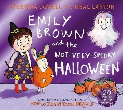 Kniha: Emily Brown and the Not-Very-Spooky Halloween (Cressida Cowell). Hachette Childrens Group, 2026 Kniha: Emily Brown and the Not-Very-Spooky Halloween (Cressida Cowell). Hachette Childrens Group, 2026