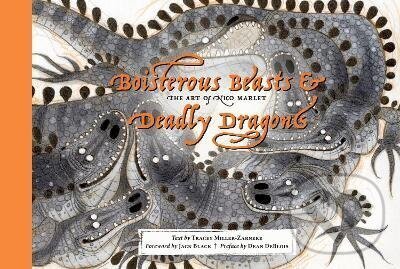 Kniha: Boisterous Beasts & Deadly Dragons (Tracey Miller-Zarneke). Harry Abrams, 2026 Kniha: Boisterous Beasts & Deadly Dragons (Tracey Miller-Zarneke). Harry Abrams, 2026
