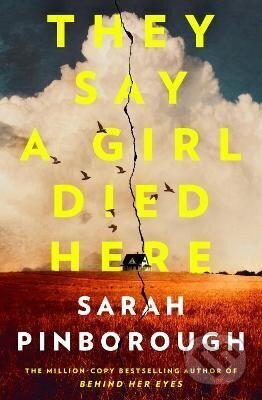 Kniha: They Say a Girl Died Here (Sarah Pinborough). , 2026 Kniha: They Say a Girl Died Here (Sarah Pinborough). , 2026