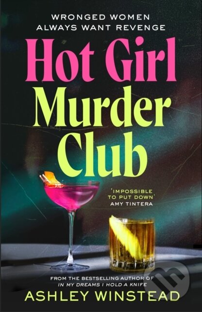 Kniha: Hot Girl Murder Club (Ashley Winstead). Bloomsbury, 2026 Kniha: Hot Girl Murder Club (Ashley Winstead). Bloomsbury, 2026