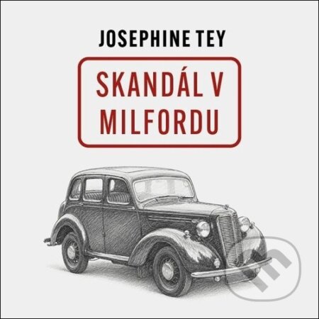 Audiokniha: Skandál v Milfordu (Josephine Tey). Tympanum, 2026 Audiokniha: Skandál v Milfordu (Josephine Tey). Tympanum, 2026