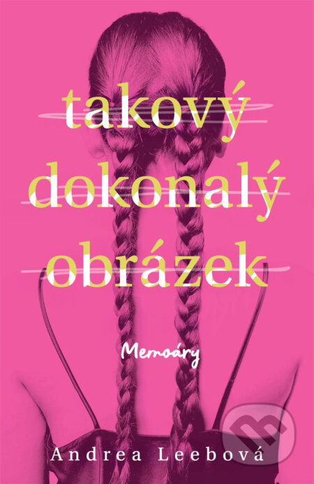 E-kniha: Takový dokonalý obrázek (Andrea Leeb). Tatran, 2026 E-kniha: Takový dokonalý obrázek (Andrea Leeb). Tatran, 2026