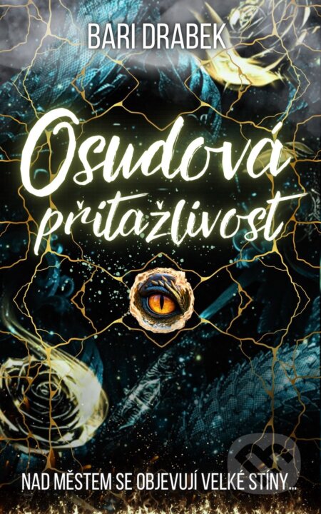 E-kniha: Osudová přitažlivost (Bari Drabek). Solis, 2026 E-kniha: Osudová přitažlivost (Bari Drabek). Solis, 2026
