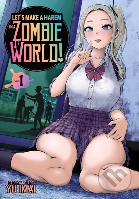 Kniha: Let's Make a Harem in a Zombie World! Vol. 1 (Yu Imai). Ghost Ship, 2026 Kniha: Let's Make a Harem in a Zombie World! Vol. 1 (Yu Imai). Ghost Ship, 2026
