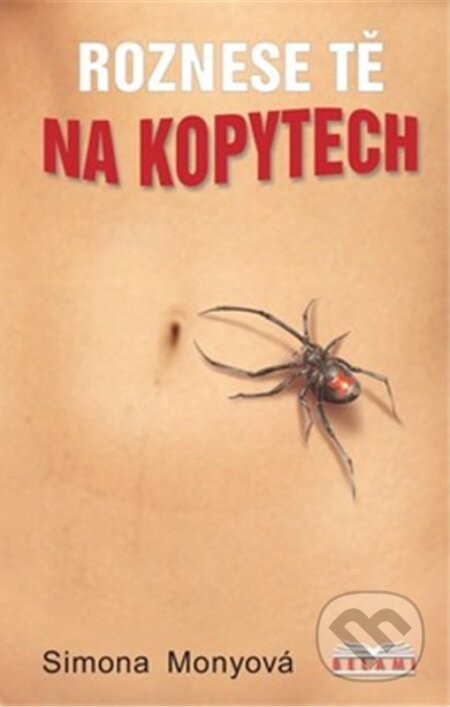 Kniha: Roznese tě na kopytech (Simona Monyová). Belami, 2026 Kniha: Roznese tě na kopytech (Simona Monyová). Belami, 2026