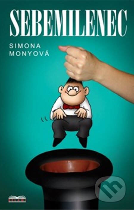 Kniha: Sebemilenec (Simona Monyová). Belami, 2026 Kniha: Sebemilenec (Simona Monyová). Belami, 2026