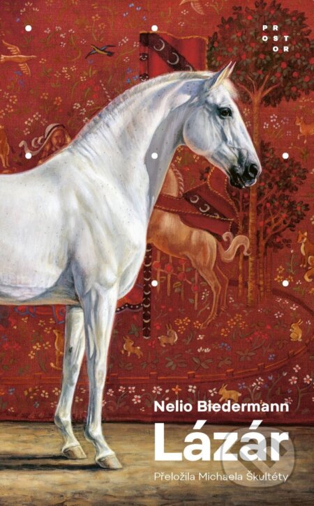Kniha: Lázár (Nelio Biedermann). Prostor, 2026 Kniha: Lázár (Nelio Biedermann). Prostor, 2026