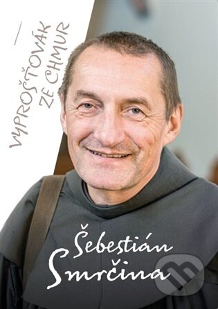 Kniha: Vyprošťovák ze chmur (Šebestián Pavel Smrčina). Cesta, 2026 Kniha: Vyprošťovák ze chmur (Šebestián Pavel Smrčina). Cesta, 2026