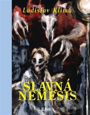 Kniha: Slavná Nemesis (Ladislav Klíma). Maťa, 2026 Kniha: Slavná Nemesis (Ladislav Klíma). Maťa, 2026