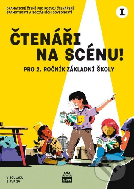 Kniha: Čtenáři na scénu! I. pro 2. ročník ZŠ (Iveta Zámečníková). SPN - pedagogické nakladatelství, 2026 Kniha: Čtenáři na scénu! I. pro 2. ročník ZŠ (Iveta Zámečníková). SPN - pedagogické nakladatelství, 2026