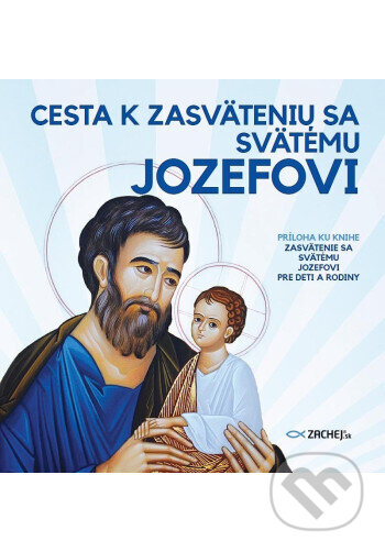 Skladačka s nálepkami: Cesta k zasväteniu sa svätému Jozefovi (Donald Calloway). Zachej, 2026 Skladačka s nálepkami: Cesta k zasväteniu sa svätému Jozefovi (Donald Calloway). Zachej, 2026