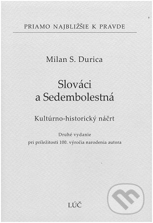 Kniha: Slováci a Sedembolestná (2. vydanie) (Milan S. Ďurica). , 2026 Kniha: Slováci a Sedembolestná (2. vydanie) (Milan S. Ďurica). , 2026