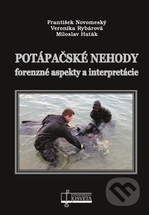 Kniha: Potápačské nehody (František Novomeský). Osveta, 2025 Kniha: Potápačské nehody (František Novomeský). Osveta, 2025