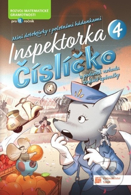 Kniha: Inspektorka Číslíčko 4 pro žáky 4. tříd (Silvana Poli, Nicoletta Perini, Daniela Lucangeli a Adriana Molin). Taktik, 2026 Kniha: Inspektorka Číslíčko 4 pro žáky 4. tříd (Silvana Poli, Nicoletta Perini, Daniela Lucangeli a Adriana Molin). Taktik, 2026