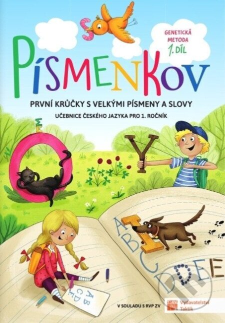 Kniha: Písmenkov 1. díl - učebnice (genetická metoda) (Lenka Bublíková). Taktik, 2026 Kniha: Písmenkov 1. díl - učebnice (genetická metoda) (Lenka Bublíková). Taktik, 2026