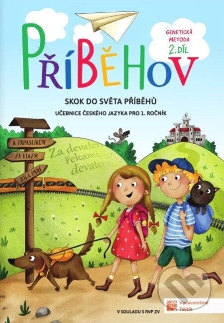 Kniha: Příběhov 2. díl - učebnice českého jazyka pro 1. ročník (genetická metoda) (Lenka Bublíková). Taktik, 2026 Kniha: Příběhov 2. díl - učebnice českého jazyka pro 1. ročník (genetická metoda) (Lenka Bublíková). Taktik, 2026