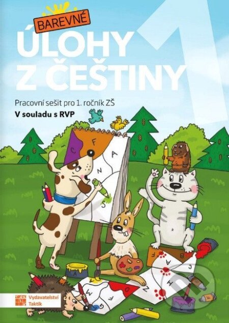 Kniha: Barevné úlohy z češtiny pro 1. ročník (Ivana Hořínková). Taktik, 2026 Kniha: Barevné úlohy z češtiny pro 1. ročník (Ivana Hořínková). Taktik, 2026