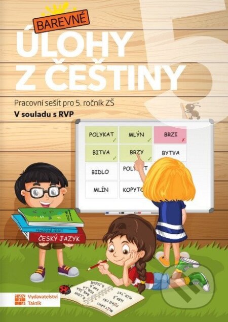Kniha: Barevné úlohy z češtiny pro 5. ročník (Jana Olžbutová). Taktik, 2026 Kniha: Barevné úlohy z češtiny pro 5. ročník (Jana Olžbutová). Taktik, 2026