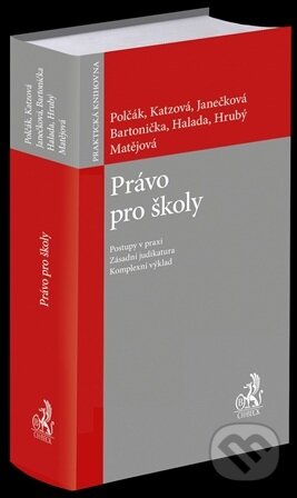 Kniha: Právo pro školy (Autorský kolektív). C. H. Beck, 2026 Kniha: Právo pro školy (Autorský kolektív). C. H. Beck, 2026