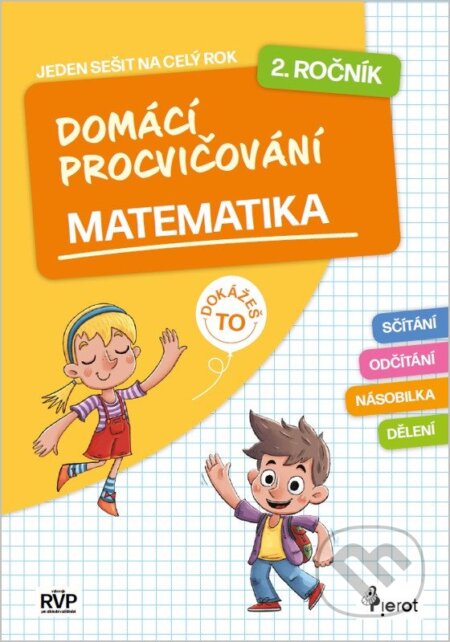 Kniha: Domácí procvičování matematika 2. ročník (Petr Šulc). Pierot, 2026 Kniha: Domácí procvičování matematika 2. ročník (Petr Šulc). Pierot, 2026