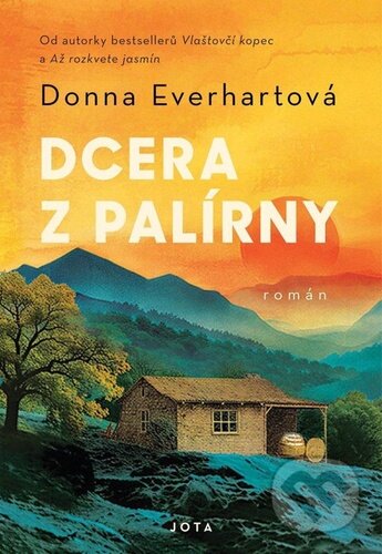 Kniha: Dcera z palírny (Donna Everhart). Jota, 2026 Kniha: Dcera z palírny (Donna Everhart). Jota, 2026