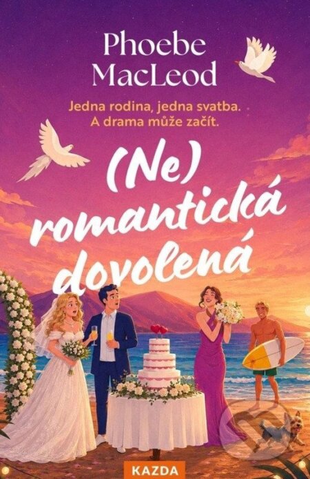 Kniha: (Ne)romantická dovolená (Phoebe MacLeod). Nakladatelství KAZDA, 2026 Kniha: (Ne)romantická dovolená (Phoebe MacLeod). Nakladatelství KAZDA, 2026