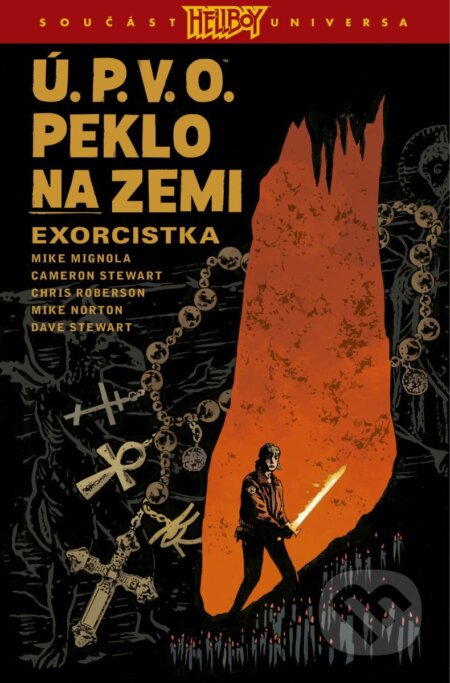 Kniha: Ú.P.V.O. Peklo na zemi 14 - Exorcistka (Mike Mignola a Chris Roberson). Comics centrum, 2026 Kniha: Ú.P.V.O. Peklo na zemi 14 - Exorcistka (Mike Mignola a Chris Roberson). Comics centrum, 2026