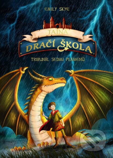 Kniha: Tajná dračí škola 5: Tribunál sedmi plamenů (Emily Skye). Bookmedia, 2026 Kniha: Tajná dračí škola 5: Tribunál sedmi plamenů (Emily Skye). Bookmedia, 2026